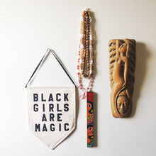 Load image into Gallery viewer, black girls are magic by rayo & honey