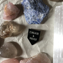 Load image into Gallery viewer, create & resist pin by rayo & honey