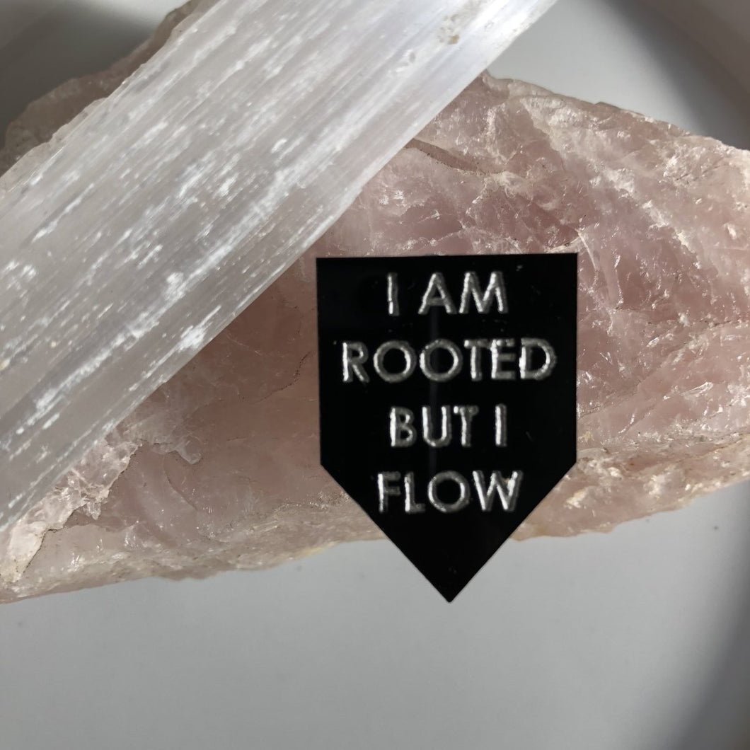 i am rooted but i flow pin by rayo & honey