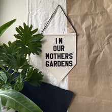 Load image into Gallery viewer, In Our Mothers' Gardens by rayo & honey