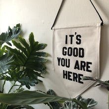 Load image into Gallery viewer, it's good you are here by rayo & honey