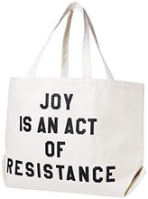 Load image into Gallery viewer, Joy Is An Act of Resistance Natural Tote by rayo &amp; honey
