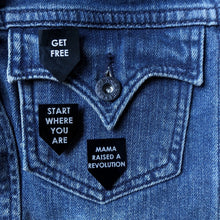 Load image into Gallery viewer, mama raised a revolution pin by rayo & honey