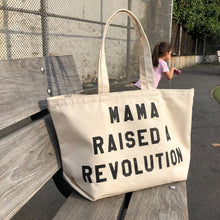 Load image into Gallery viewer, mama raised a revolution tote by rayo &amp; honey
