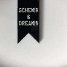 Load image into Gallery viewer, schemin &amp; dreamin by rayo &amp; honey
