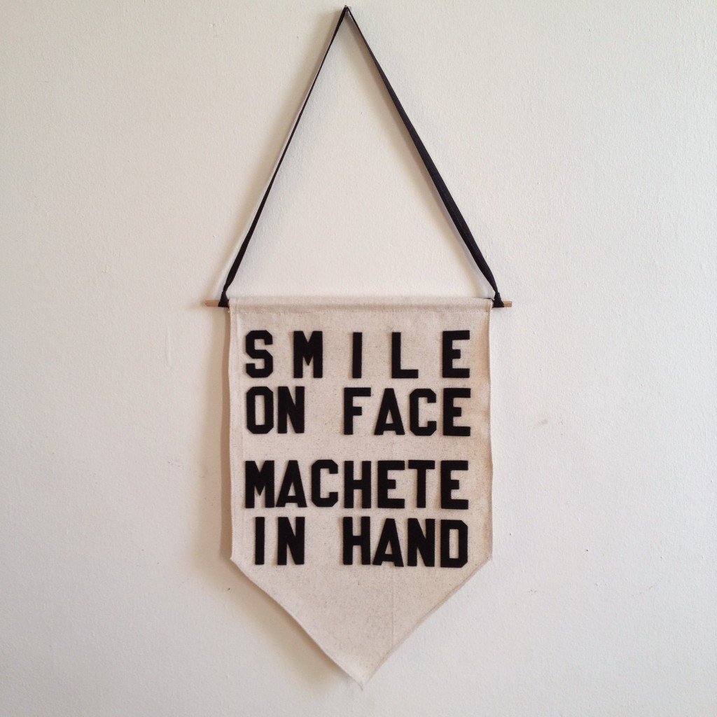smile on face machete in hand by rayo & honey
