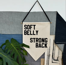 Load image into Gallery viewer, soft belly strong back
