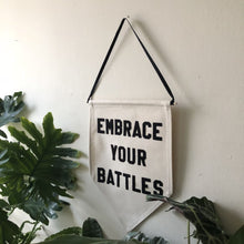 Load image into Gallery viewer, embrace your battles by rayo &amp; honey
