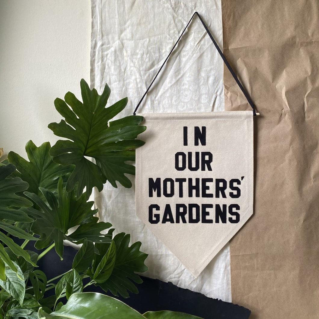 In Our Mothers' Gardens by rayo & honey
