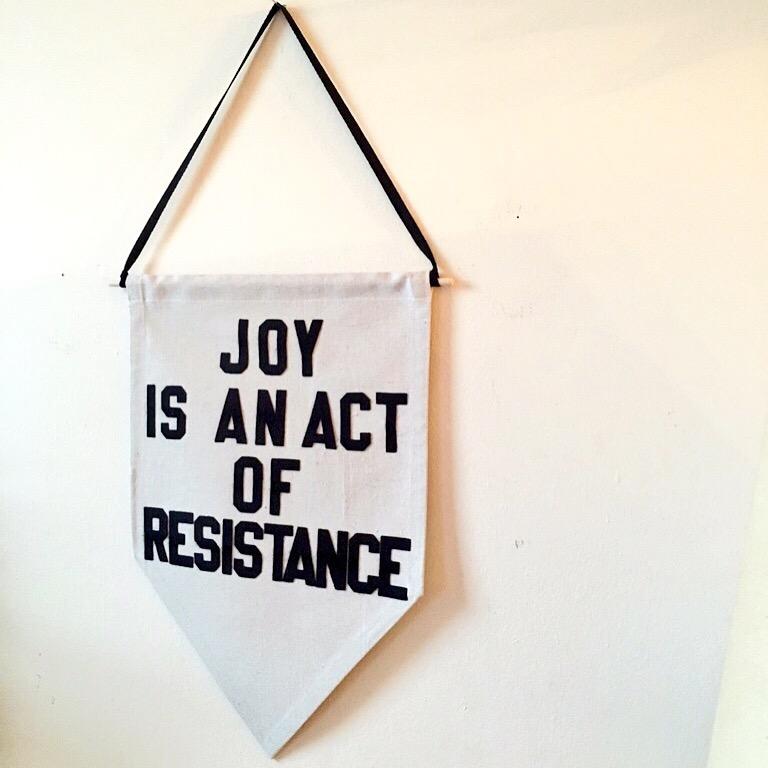Joy is an Act of Resistance Wall Hanging