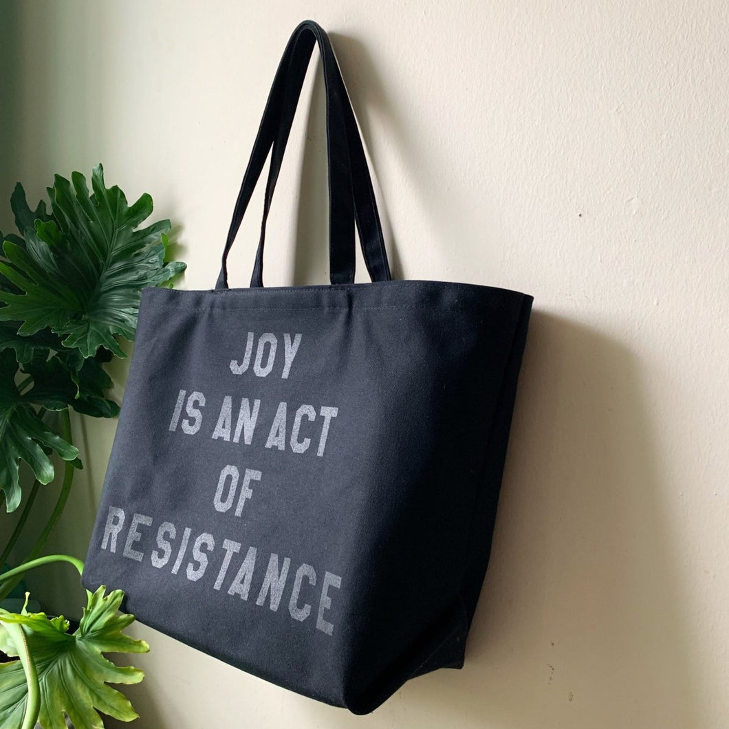 joy is an act of resistance tote by rayo & honey