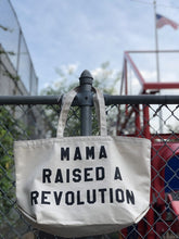 Load image into Gallery viewer, mama raised a revolution tote by rayo &amp; honey
