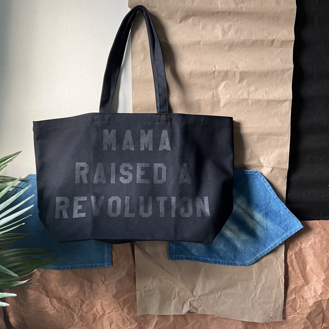 mama raised a revolution tote ~Black on Black Lettering ~ by rayo & honey
