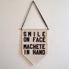 Load image into Gallery viewer, smile on face machete in hand by rayo &amp; honey

