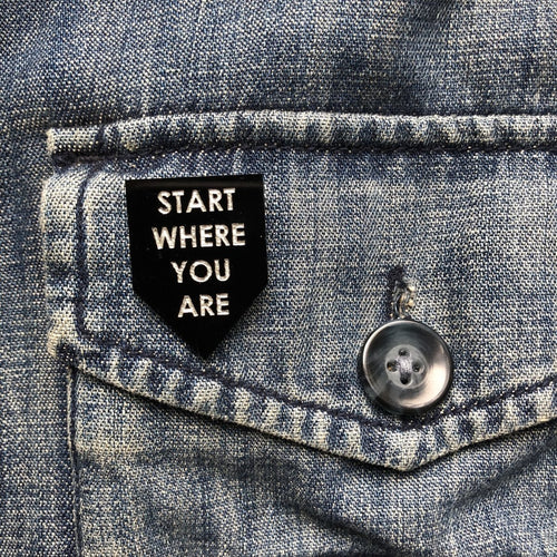 start where you are pin by rayo & honey