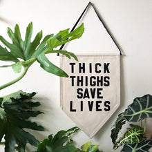 Load image into Gallery viewer, thick thighs save lives by rayo &amp; honey
