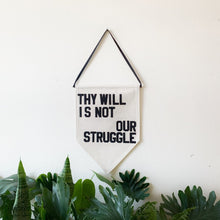 Load image into Gallery viewer, thy will is not our struggle by rayo &amp; honey
