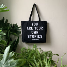 Load image into Gallery viewer, you are your own stories black tote by rayo &amp; honey
