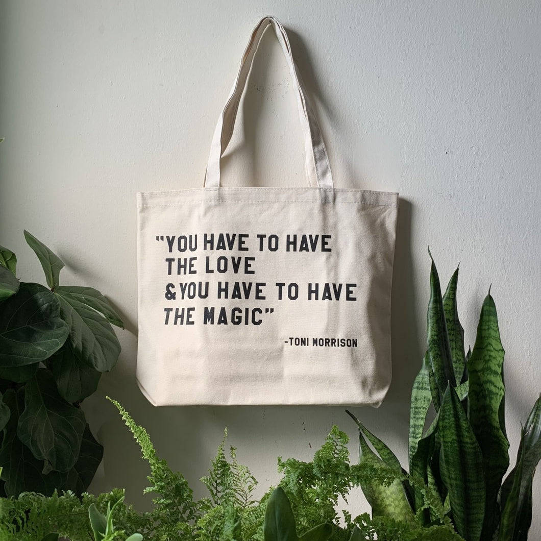 you have to have the love and you have to have the magic tote by rayo & honey